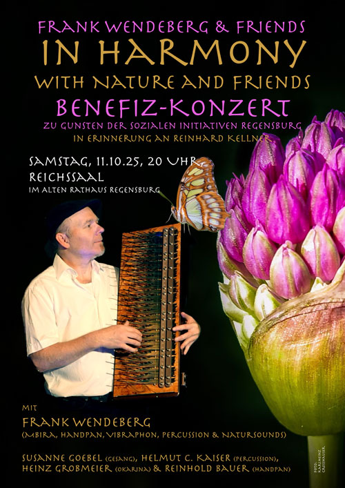 Benefizkonzert :In Harmony ith nature and friends, am 11.10.2025, 20:uhr. im historischen Reichssaal Regensburg